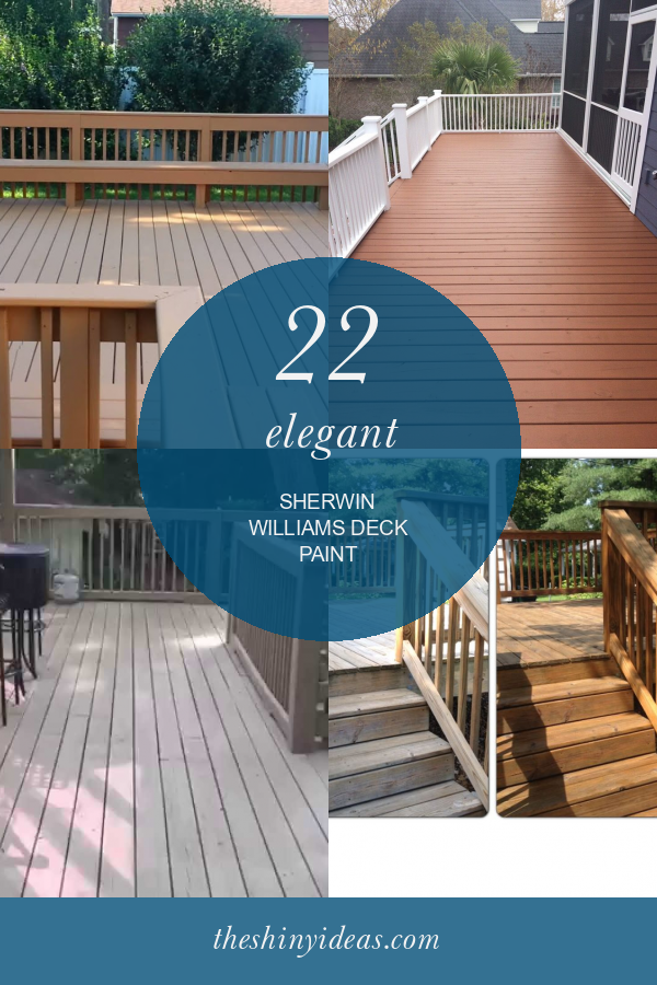 22 Elegant Sherwin Williams Deck Paint Home, Family, Style and Art Ideas